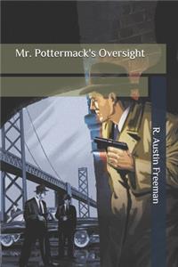 Mr. Pottermack's Oversight