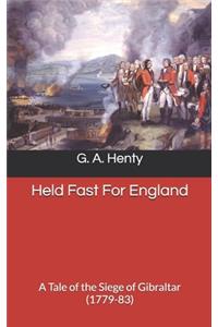 Held Fast For England