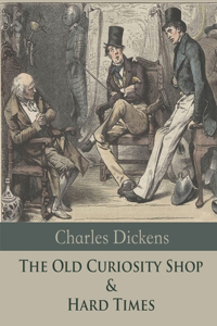 The Old Curiosity Shop & Hard Times (Annotated)