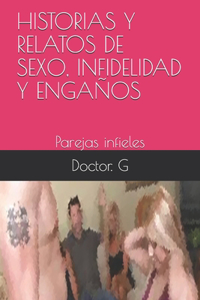 Historias Y Relatos de Sexo, Infidelidad Y Engaños