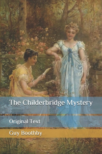 The Childerbridge Mystery