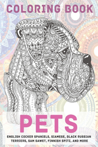 Pets - Coloring Book - English Cocker Spaniels, Siamese, Black Russian Terriers, Sam Sawet, Finnish Spitz, and more