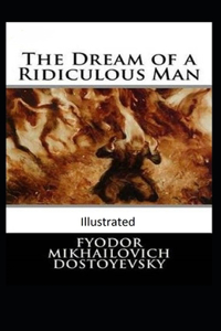 The Dream of a Ridiculous Man Illustrated