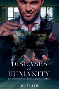 Diseases of Humanity