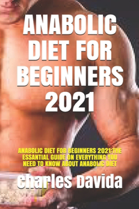 Anabolic Diet for Beginners 2021