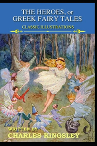The Heroes by Charles Kingsley illustrated edition