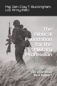 Biblical Foundation for the Military Profession