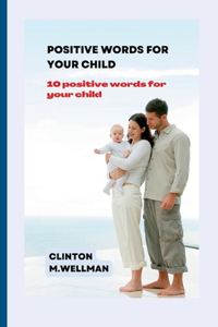 Positive Words for Your Child