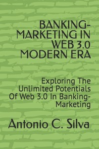Banking-Marketing in Web 3.0 Modern Era