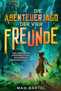 Abenteuerjagd der vier Freunde