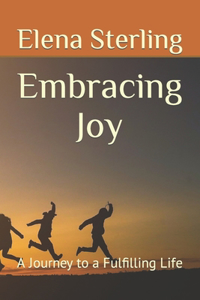 Embracing Joy