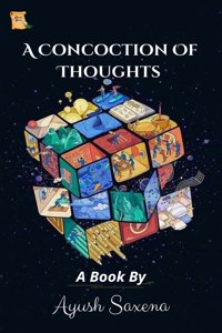 A concoction of thoughts