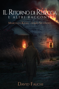Ritorno di Rebecca... e altri racconti