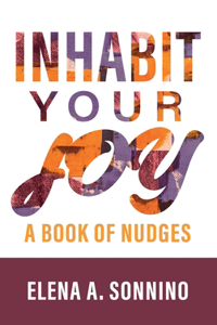 Inhabit Your Joy