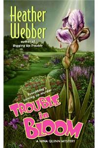 Trouble in Bloom