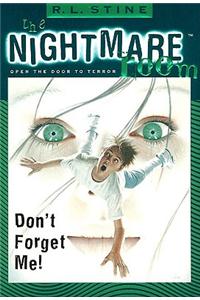 The Nightmare Room #1: Don't Forget Me!