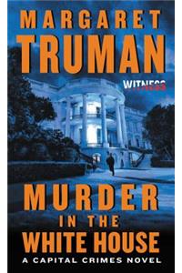 Murder in the White House