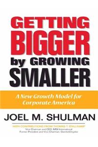 Getting Bigger by Growing Smaller