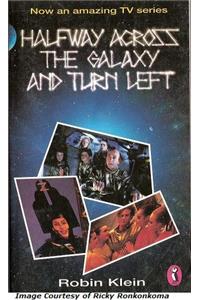 Half-way Across the Galaxy and Turn Left