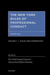 The New York Rules of Professional Conduct Fall 2012