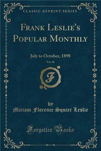 Frank Leslie's Popular Monthly, Vol. 46