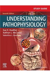 Study Guide for Understanding Pathophysiology - E-Book