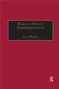 Byron?s Poetic Experimentation