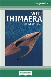 Whale Rider (16pt Large Print Edition)
