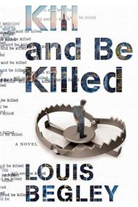 Kill And Be Killed