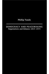 Democracy and Peace Making