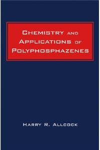 Chemistry and Applications of Polyphosphazenes