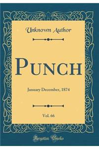 Punch, Vol. 66: January December, 1874 (Classic Reprint)