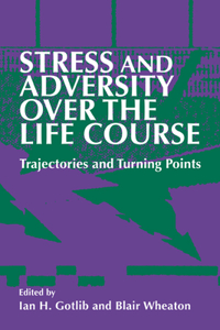 Stress and Adversity over the Life Course