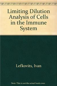 Limiting Dilution Analysis of Cells in the Immune System