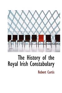 The History of the Royal Irish Constabulary
