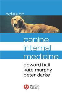 Notes on Canine Internal Medicine