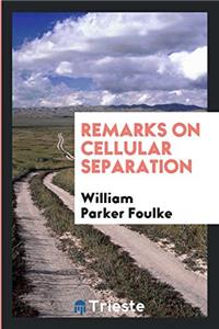Remarks on Cellular Separation