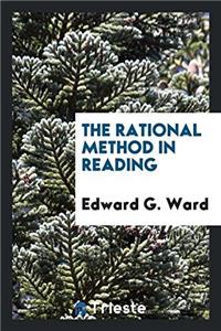 The Rational Method in Reading