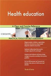 Health education A Clear and Concise Reference
