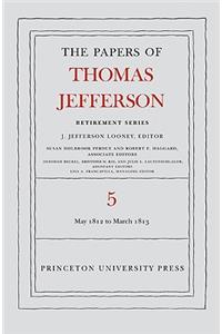 Papers of Thomas Jefferson, Retirement Series, Volume 5: 1 May 1812 to 10 March 1813