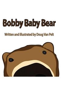 Bobby Baby Bear