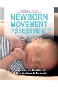 Newborn Movement Assessment(TM)