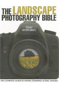 The Landscape Photography Bible