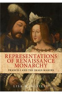 Representations of Renaissance Monarchy