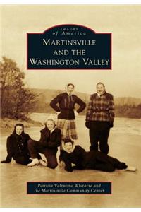 Martinsville and the Washington Valley