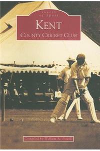 Kent County Cricket Club: Images of Sport