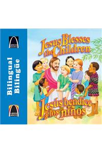 Jess Bendice a Los Nios/Jesus Blesses the Children