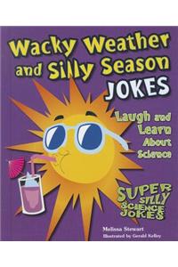 Wacky Weather and Silly Season Jokes: Laugh and Learn about Science