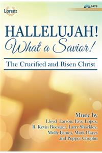 Hallelujah! What a Savior! - Satb with Performance CD