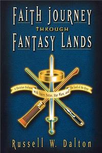 Faith Journey Through Fantasy Lands